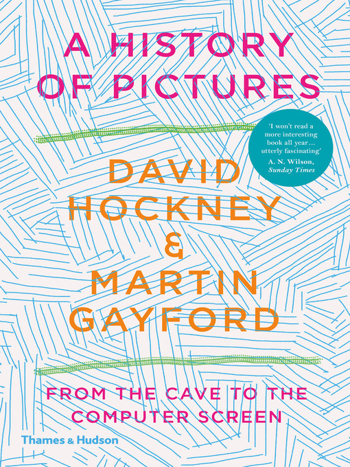 Title details for A History of Pictures by David Hockney - Available